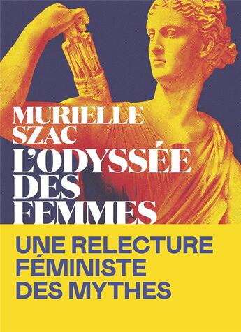 Couverture du livre « L'Odyssée des femmes » de Murielle Szac aux éditions L'iconoclaste