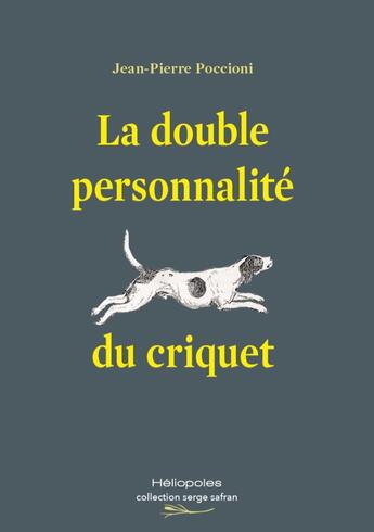 Couverture du livre « La double personnalité du criquet » de Jean-Pierre Poccioni aux éditions Heliopoles