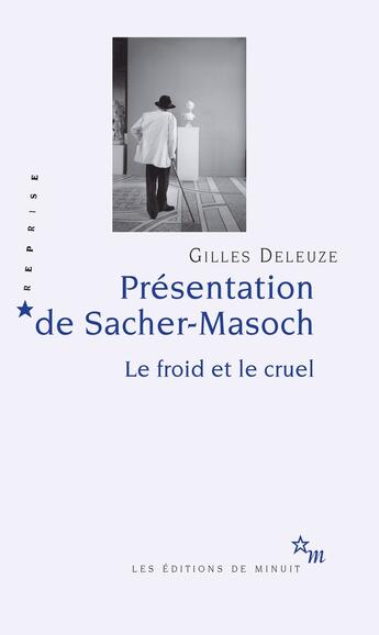 Couverture du livre « Presentation de sacher-masoch » de Gilles Deleuze aux éditions Minuit