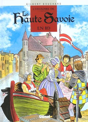 Couverture du livre « L'Histoire de la Haute-Savoie en BD » de Gilbert Bouchard aux éditions Glenat