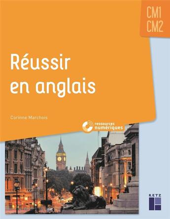 Couverture du livre « Réussir en anglais ; CM1-CM2 » de Corinne Marchois aux éditions Retz