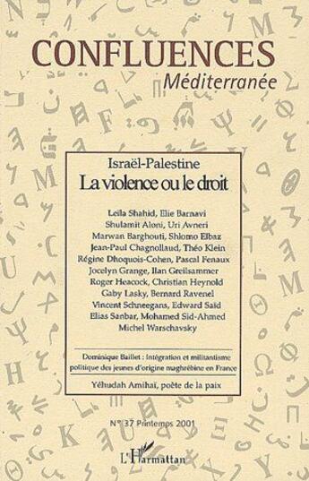 Couverture du livre « Israël-Palestine ; la violence ou le droit » de  aux éditions L'harmattan