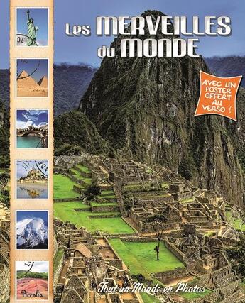 Couverture du livre « Tout un monde en photos ; les merveilles du monde » de  aux éditions Piccolia