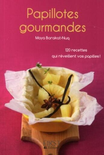 Couverture du livre « Papillotes gourmandes » de Maya Barakat-Nuq aux éditions First