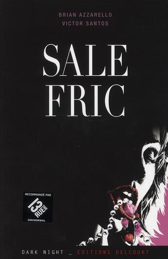 Couverture du livre « Sale fric » de Victor Santos et Brian Azzarello aux éditions Delcourt