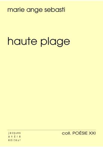 Couverture du livre « Haute plage » de Marie-Ange Sebasti aux éditions Jacques Andre