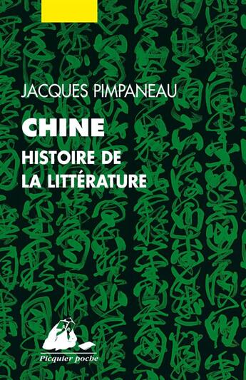 Couverture du livre « Chine, histoire de la littérature » de Jacques Pimpaneau aux éditions Picquier