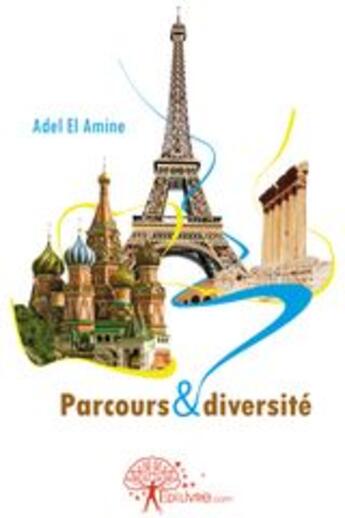 Couverture du livre « Parcours & diversité » de Adel El Amine aux éditions Edilivre