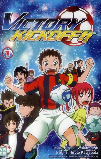 Couverture du livre « Victory kickoff Tome 1 » de Hiroshi Wakamatsu et Hiroto Kawabata aux éditions Kaze