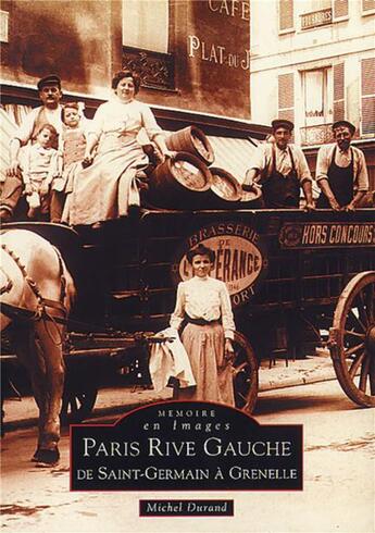 Couverture du livre « Paris rive gauche, de Saint-Germain à Grenelle » de Michel Durand aux éditions Editions Sutton