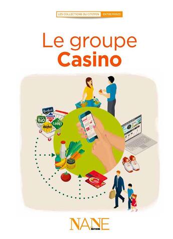 Couverture du livre « Le groupe Casino » de Francois Lebrun aux éditions Nane