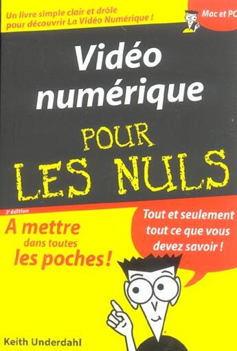 Couverture du livre « La vidéo numérique pour les nuls (3e édition) » de Keith Underdahl aux éditions First Interactive