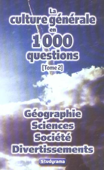 Couverture du livre « Culture generale en 1000 questions (tome 2) » de  aux éditions Studyrama