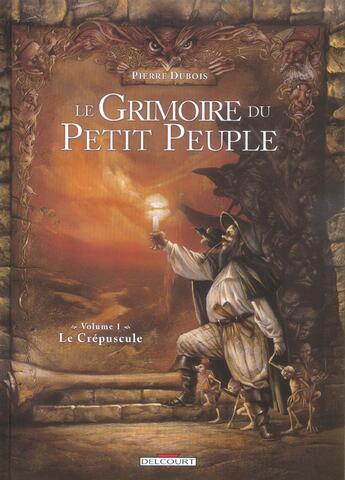 Couverture du livre « Le crepuscule » de Pierre Dubois aux éditions Delcourt