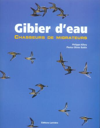 Couverture du livre « Gibier d eau » de Aillery/Buttin aux éditions Lariviere