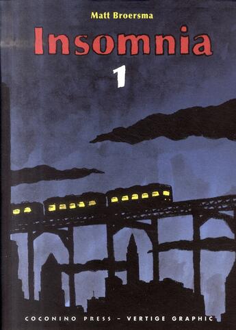 Couverture du livre « Insomnia t.1 » de Matt Broersma aux éditions Vertige Graphic