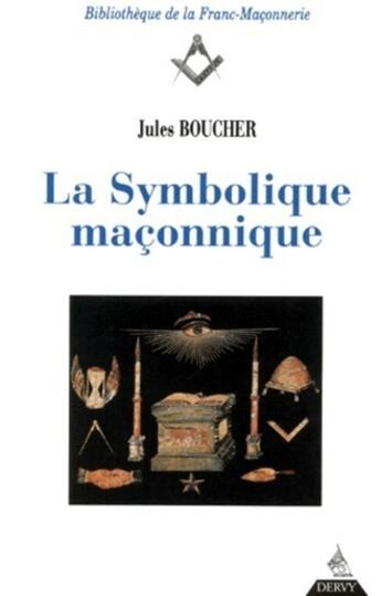 Couverture du livre « La symbolique maconnique » de Boucher/Rabuf aux éditions Dervy