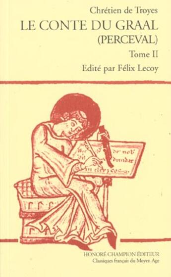 Couverture du livre « Les romans t.6 ; le conte du Graal (Perceval) » de Chrétien De Troyes aux éditions Honore Champion