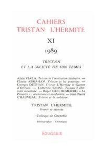 Couverture du livre « Cahiers Tristan L'Hermite. 1989, N  11 » de Cahiers Tristan L'He aux éditions Classiques Garnier