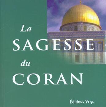 Couverture du livre « La sagesse du coran » de  aux éditions Vega