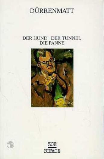 Couverture du livre « Chien (le) - le tunnel - la panne » de Friedrich Durrenmatt aux éditions Zoe