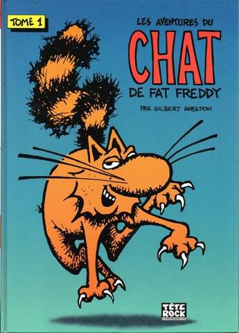 Couverture du livre « Les aventures du chat de Fat Freddy t.1 » de Gilbert Shelton aux éditions The Troc