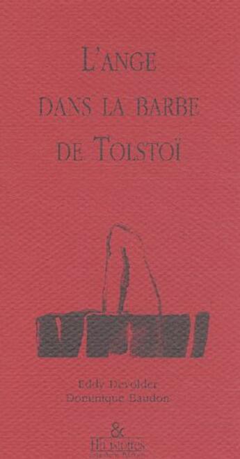 Couverture du livre « L'ange dans la barbe de Tolstoï » de Dominique Baudon et Eddy Devolder aux éditions Esperluete