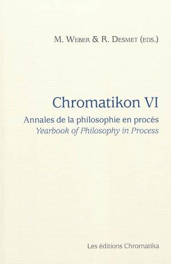 Couverture du livre « Chromatikon t.6 ; annales de la philosophie en procès » de  aux éditions Chromatika