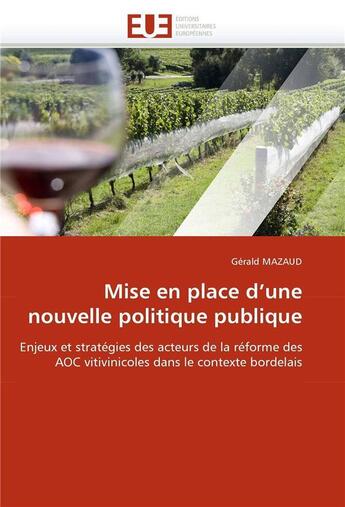 Couverture du livre « Mise en place d'une nouvelle politique publique » de Mazaud-G aux éditions Editions Universitaires Europeennes