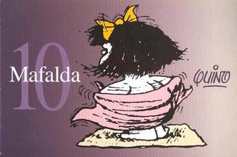 Couverture du livre « Mafalda t.10 » de Quino aux éditions Nql