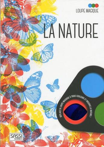 Couverture du livre « Loupe magique : la nature » de Irena Trevisan et Ester Tome aux éditions Sassi