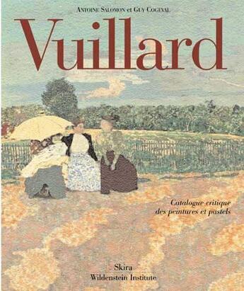 Couverture du livre « Vuillard ; catalogue critique des peintures et pastels » de Antoine Salomon et Guy Cogeval aux éditions Skira