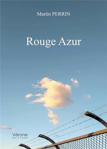 Couverture du livre « Rouge azur » de Perrin-Martin aux éditions Verone