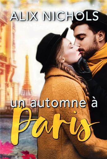 Couverture du livre « Un automne à Paris » de Alix Nichols aux éditions Bookelis