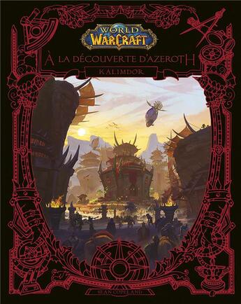 Couverture du livre « World of Warcraft : à la découverte d'Azeroth ; Kalimdor » de Sam Copeland aux éditions Panini