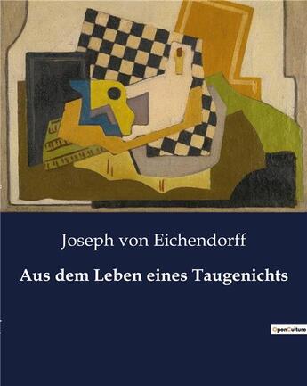 Couverture du livre « Aus dem Leben eines Taugenichts » de Von Eichendorff J. aux éditions Culturea