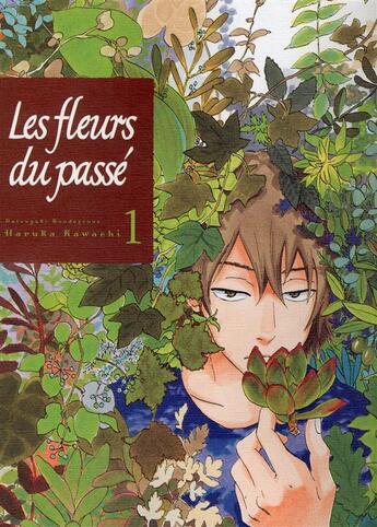 Couverture du livre « Les fleurs du passé Tome 1 » de Haruka Kawachi aux éditions Komikku