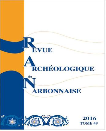 Couverture du livre « Revue archeologique de narbonnaise n 49 » de Benoit Rossignol aux éditions Pu De La Mediterranee