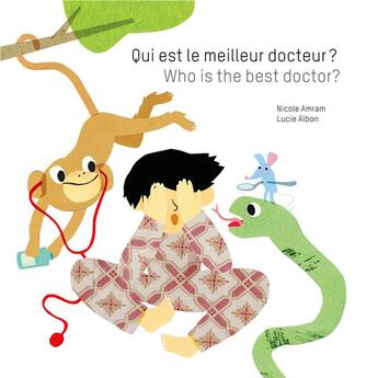 Couverture du livre « Qui est le meilleur docteur? Who is the best doctor? » de Albon Lucie et Nicole Amran aux éditions Bluedot