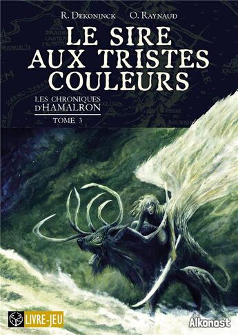 Couverture du livre « Les chroniques d'hamalron - t01 - le sire aux tristes couleurs - les chroniques d'hamalron 3 » de Dekoninck/Raynaud aux éditions Alkonost