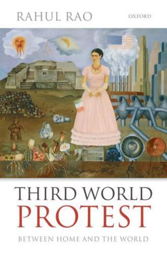 Couverture du livre « Third World Protest: Between Home and the World » de Rao Rahul aux éditions Oup Oxford