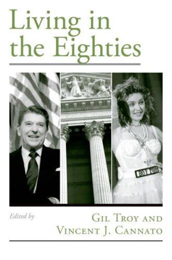 Couverture du livre « Living in the Eighties » de Gil Troy aux éditions Oxford University Press Usa