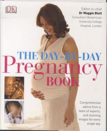 Couverture du livre « The Day-by-Day Pregnancy Book » de Maggie Blott aux éditions Dorling Kindersley Uk