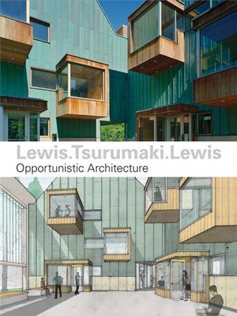 Couverture du livre « Lewis.tsurumaki.lewis : opportunistic architecture » de Lewis Paul aux éditions Princeton Architectural