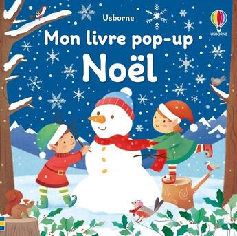 Couverture du livre « Mon livre pop-up : Noël » de Fiona Watt et Alessandra Psacharopulo aux éditions Usborne