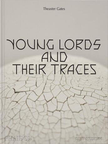 Couverture du livre « Theaster Gates : young lords and their traces » de  aux éditions Phaidon Press