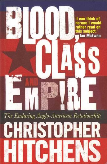 Couverture du livre « BLOOD, CLASS AND EMPIRE » de Aardvark Hitchens aux éditions Atlantic Books