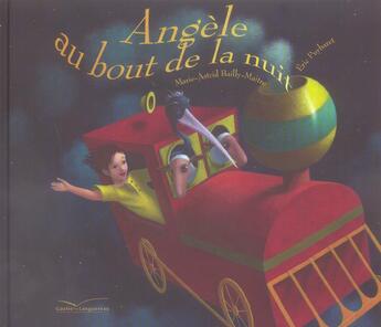 Couverture du livre « Angele Au Bout De La Nuit » de Marie-Astrid Bailly-Maitre et Eric Puybaret aux éditions Gautier Languereau