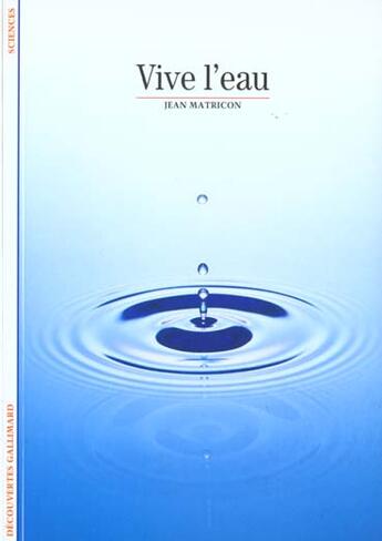 Couverture du livre « Vive l'eau » de Jean Matricon aux éditions Gallimard