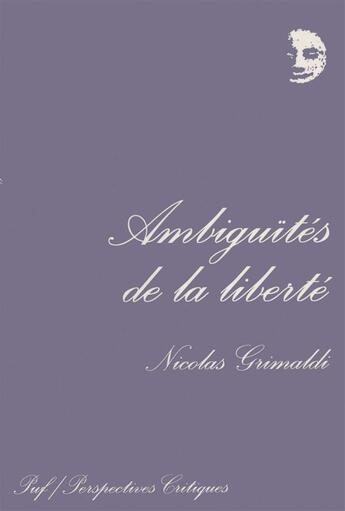 Couverture du livre « Ambiguites de la liberte » de Nicolas Grimaldi aux éditions Puf